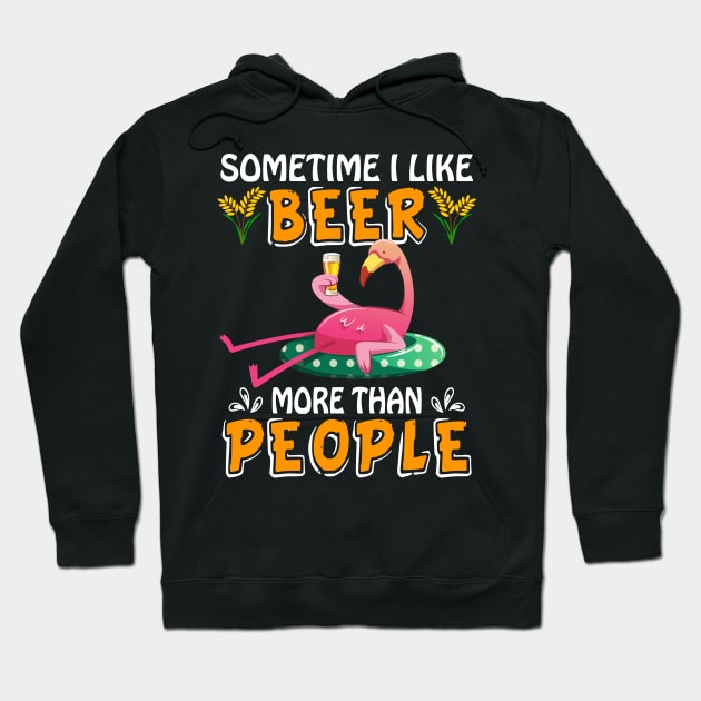 Sometimes I Like Beer More Than People Flamingo Hoodie by Manonee